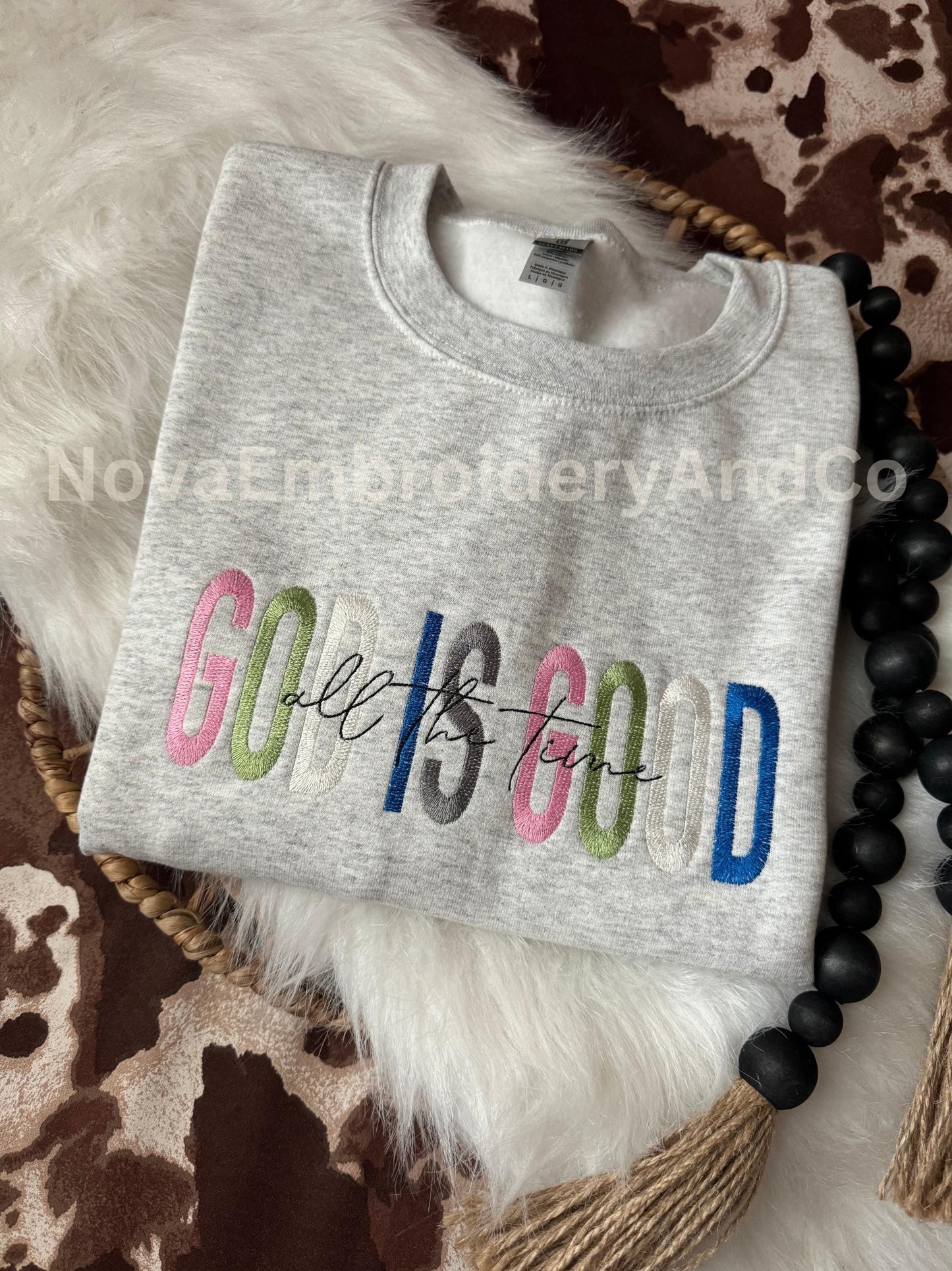 God is Good All The Time Sweatshirt