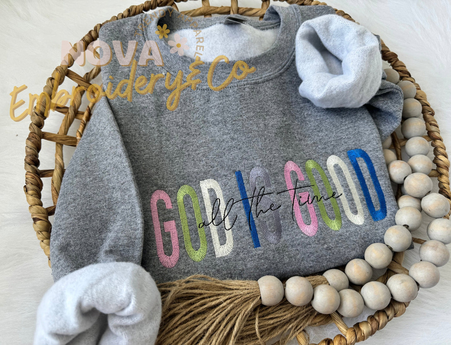 God is Good All The Time Sweatshirt